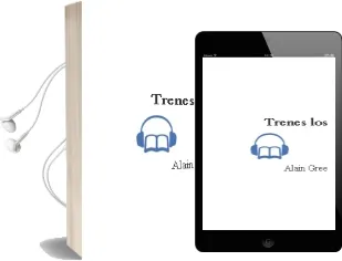 Descargar AudioLibro Trenes - los de Alain Gree año 1990