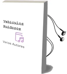 Descargar AudioLibro Vehículos Ruidosos de Varios Autores año 1990