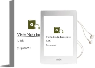 Descargar AudioLibro Visita Nada Inocente - una de Begoña Oro año 1990