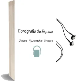 Descargar AudioLibro Corografia de España de Jose Vicente Muñoz año 1990