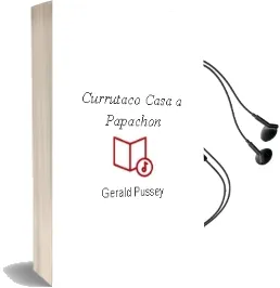 Descargar AudioLibro Currutaco Casa a Papachon de Gerald Pussey año 1990