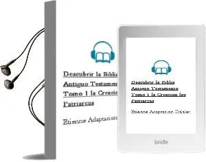 Descargar AudioLibro Descubrir la Biblia. Antiguo Testamento. Tomo 1: La Creacion / los Patriarcas de Etienne (Adaptacion) Dahler año 1990