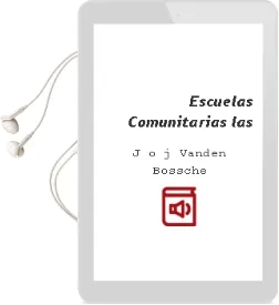 Descargar AudioLibro Escuelas Comunitarias - las de J. O. J. Vanden Bossche año 1990