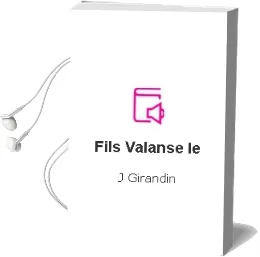 Descargar AudioLibro Fils Valanse - le de J. Girandin año 1990