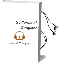 Descargar AudioLibro Guillermo el Gangster de Richmal Crompton año 1990