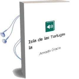 Descargar AudioLibro Isla de las Tortugas - la de Amado Gracia año 1990