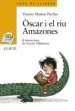 AudioLibro Òscar i el riu Amazones de , Noemí Villamuza , Y Màrius Sancho I Colomer Vicente Muñoz Puelles
