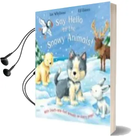 Descargar AudioLibro Say Hello to the Snowy Animals! de Varios Autores año 1990