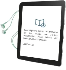 Descargar AudioLibro Sus Mejores Obras al Alcance de los Niños de Pedro (Adaptacion Para Niños De Manuel Abril) Calderon De La Barca año 1990