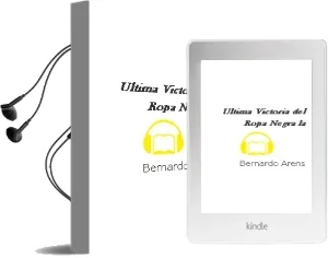 Descargar AudioLibro Última Victoria del Ropa Negra - la de Bernardo Arens año 1990