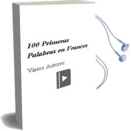 Descargar AudioLibro 100 Primeras Palabras en Francés de Varios Autores año 1990