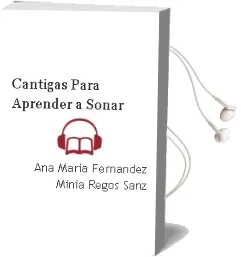 Descargar AudioLibro Cantigas para Aprender a Soñar de Ana María Fernández ; Minia Regos Sanz año 1990