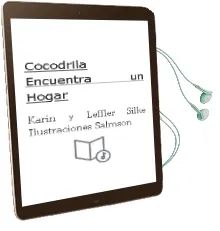 Descargar AudioLibro Cocodrila Encuentra un Hogar de Karin Y Leffler, Silke (Ilustraciones) Salmson año 1990