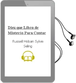Descargar AudioLibro Diez qué? Libro de Misterio para Contar de Russell Hoban Sylvie Seling año 1990