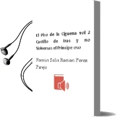 Descargar AudioLibro El Pico de la Cigueña (Vol. 2): Castillo de Iras y no Volversas / el Principe oso de Fermin Solis Ramon Perez Parejo año 1990
