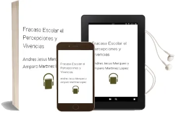 Descargar AudioLibro Fracaso Escolar - el (Percepciones y Vivencias) de Andrés, Jesús Marqués Y Amparo Martínez López año 1990