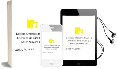 Descargar AudioLibro Lecturas. Numero de Arte y Literatura de el Hogar y la Moda. Numero 147 de Varios Autores año 1990