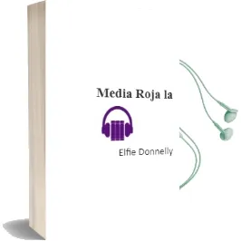 Descargar AudioLibro Media Roja - la de Elfie Donnelly año 1990