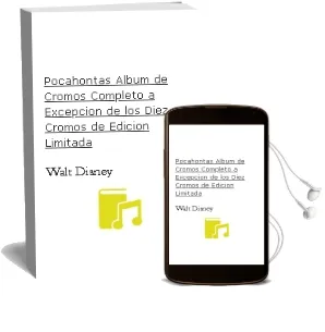 Descargar AudioLibro Pocahontas (Album de Cromos Completo, a Excepcion de los Diez Cromos de Edicion Limitada) de Walt Disney año 1990