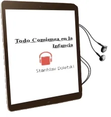 Descargar AudioLibro Todo Comienza en la Infancia de Stanislav Doletski año 1990