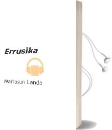 Descargar AudioLibro Errusika de Mariasun Landa año 1992
