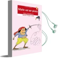 Descargar AudioLibro Maite vol ser Pirata (a Partir de 10 Anys) (4ª Ed.) de Xabier Mendiguren Elizegi año 1993
