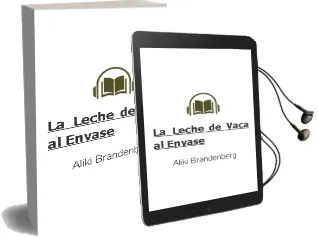 Descargar AudioLibro La Leche de Vaca al Envase de Aliki Brandenberg año 1993