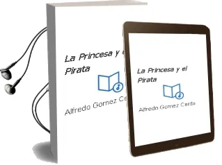 Descargar AudioLibro La Princesa y el Pirata de Alfredo Gomez Cerda año 1993