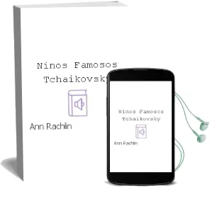 Descargar AudioLibro Niños Famosos: Tchaikovsky de Ann Rachlin año 1993