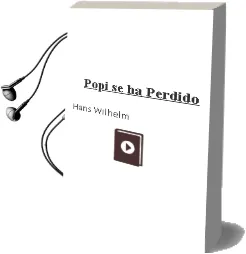 Descargar AudioLibro Popi se ha Perdido de Hans Wilhelm año 1993