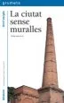 AudioLibro La Ciutat Sense Muralles de Oriol Verges