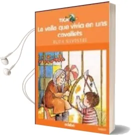 Descargar AudioLibro La Vella que Vivia en uns Cavallets de Ruth Silvestre año 1994
