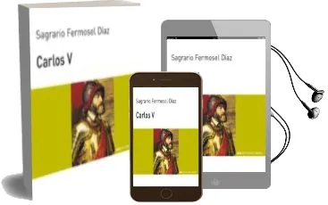 Descargar AudioLibro Carlos v de Sagrario Fermosel Diaz año 1994