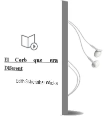 Descargar AudioLibro El Corb que era Diferent de Edith Schereiber Wicke año 1994