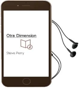 Descargar AudioLibro Otra Dimension de Steve Perry año 1994