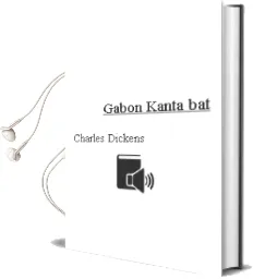 Descargar AudioLibro Gabon Kanta bat de Charles Dickens año 1994