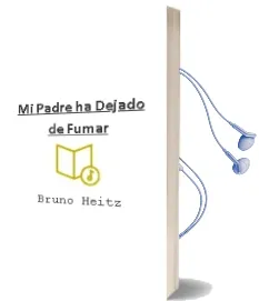 Descargar AudioLibro Mi Padre ha Dejado de Fumar de Bruno Heitz año 1995