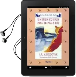 Descargar AudioLibro Un Bien con un mal se Paga ii de Antonio Rodriguez Almodovar año 1995