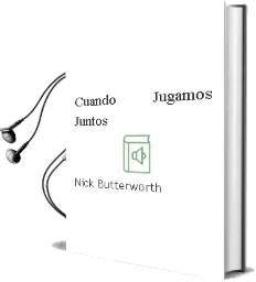 Descargar AudioLibro Cuando Jugamos Juntos de Nick Butterworth año 1995