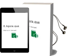Descargar AudioLibro ¿E Agora que? de Maria M. Vassart año 1995