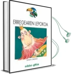 Descargar AudioLibro Erregearen Lepokoa de Olinda Cordukes año 1996