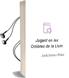 Descargar AudioLibro Jugant en les Ombres de la Llum de Jordi Sierra I Fabra año 1996