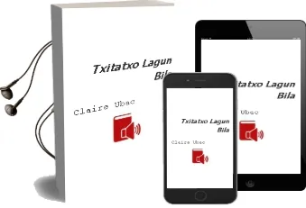 Descargar AudioLibro Txitatxo Lagun Bila de Claire Ubac año 1996