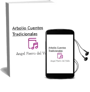 Descargar AudioLibro Arbolio Cuentos Tradicionales de Angel Fierro Del Valle año 1996