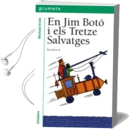 Descargar AudioLibro En jim Boto i els Tretze Salvatges (3ª Ed.) de Michael Ende año 1996