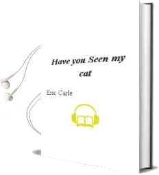 Descargar AudioLibro Have you Seen my cat? de Eric Carle año 1996