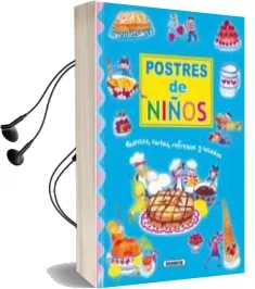 Descargar AudioLibro Postres de Niños: Pasteles, Tartas, Refrescos y Helados de Maria Angel Bibian año 1996