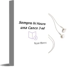 Descargar AudioLibro Sempre hi Haura una Canço (3ª Ed.) de Roser Moreno año 1996