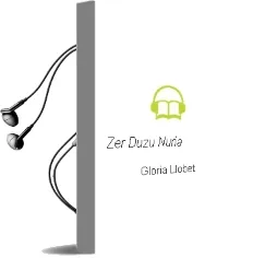Descargar AudioLibro Zer Duzu, Nuria? de Gloria Llobet año 1996