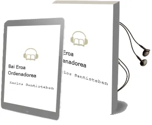 Descargar AudioLibro Bai Eroa, Ordenadorea! de Karlos Santisteban año 1997